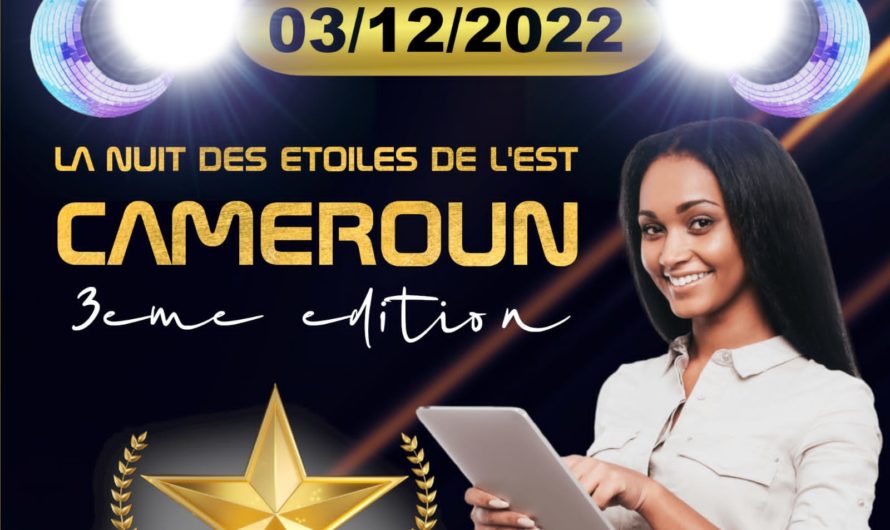 Culture : Bertoua abritera la nuit des étoiles le 03 décembre 2022.  La nuit des etoiles de l’Est Cameroun est un événement des awards de l’Est Cameroun qui récompense les acteurs culturels originaire de la région du Soleil Levant dans le milieu des arts et de la culture.